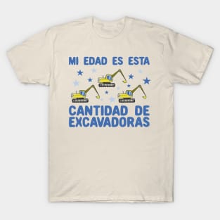 Mi Edad Es Esta Cantidad de Excavadoras 3 años T-Shirt